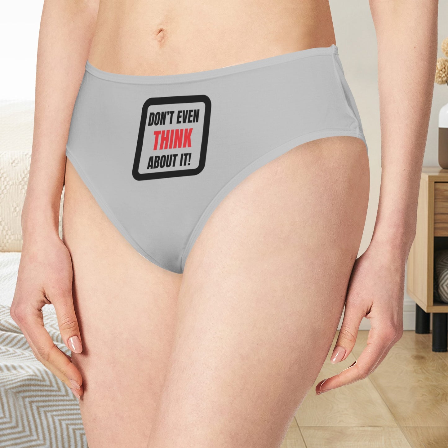 Don't Even Think About It Panties