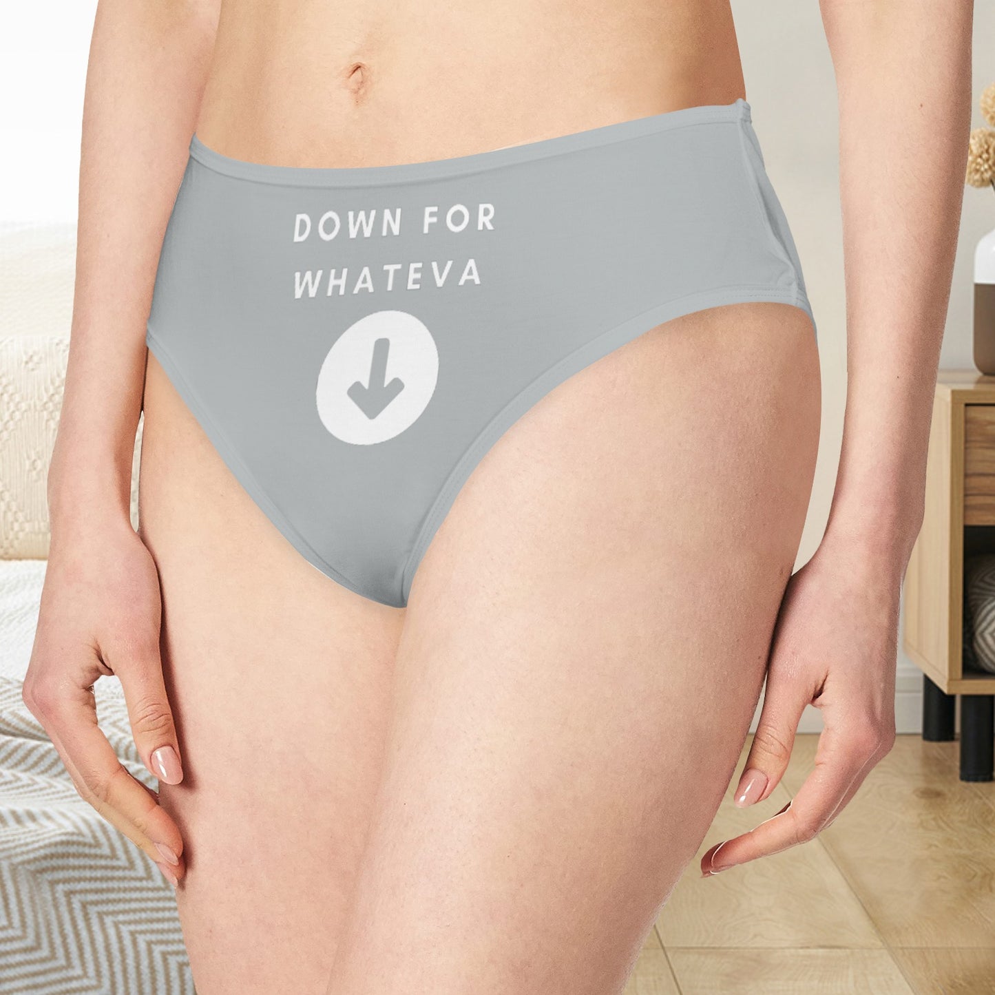 Down for Whateva Panties