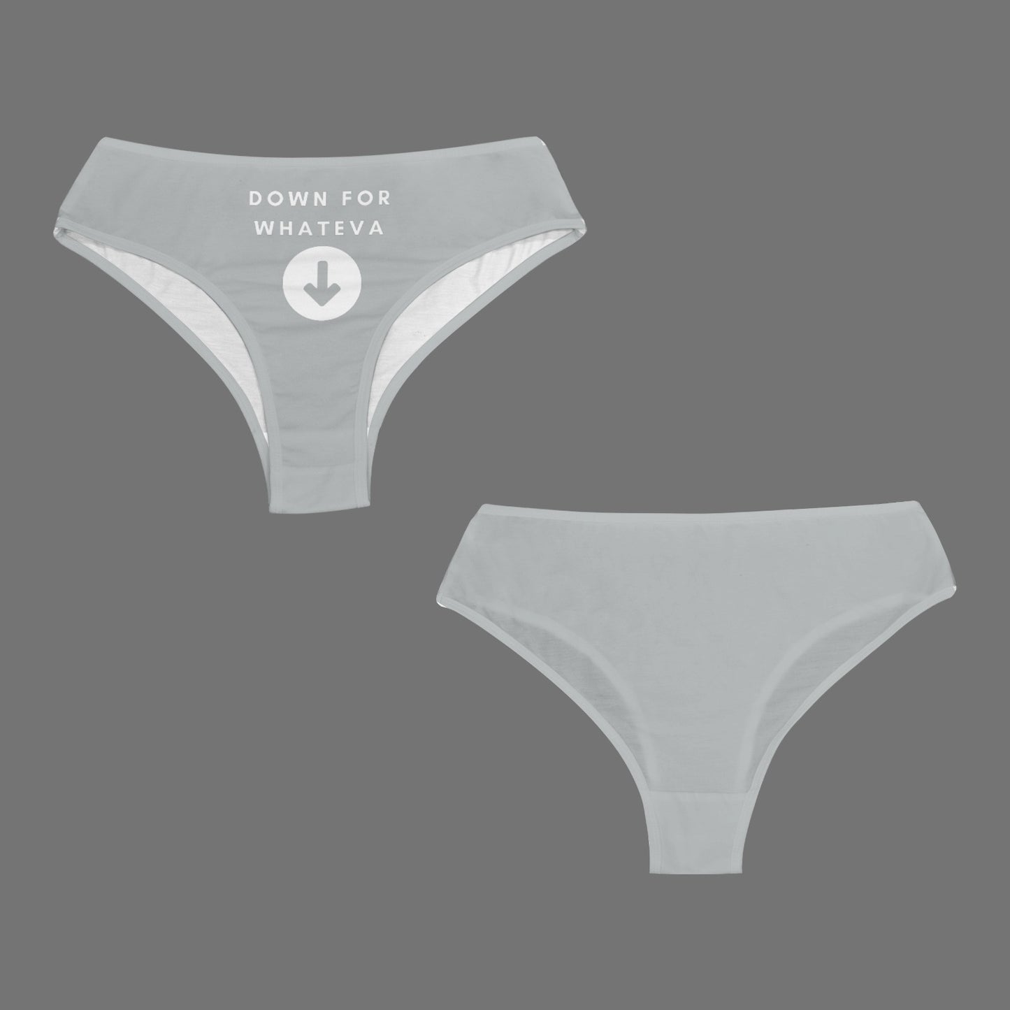 Down for Whateva Panties