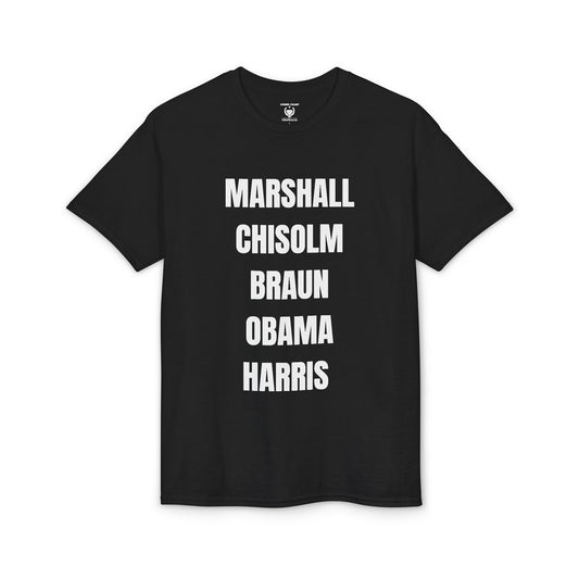 Unisex Political Power Tee — Marshall, Chisolm, Braun, Obama, Harris T-Shirt