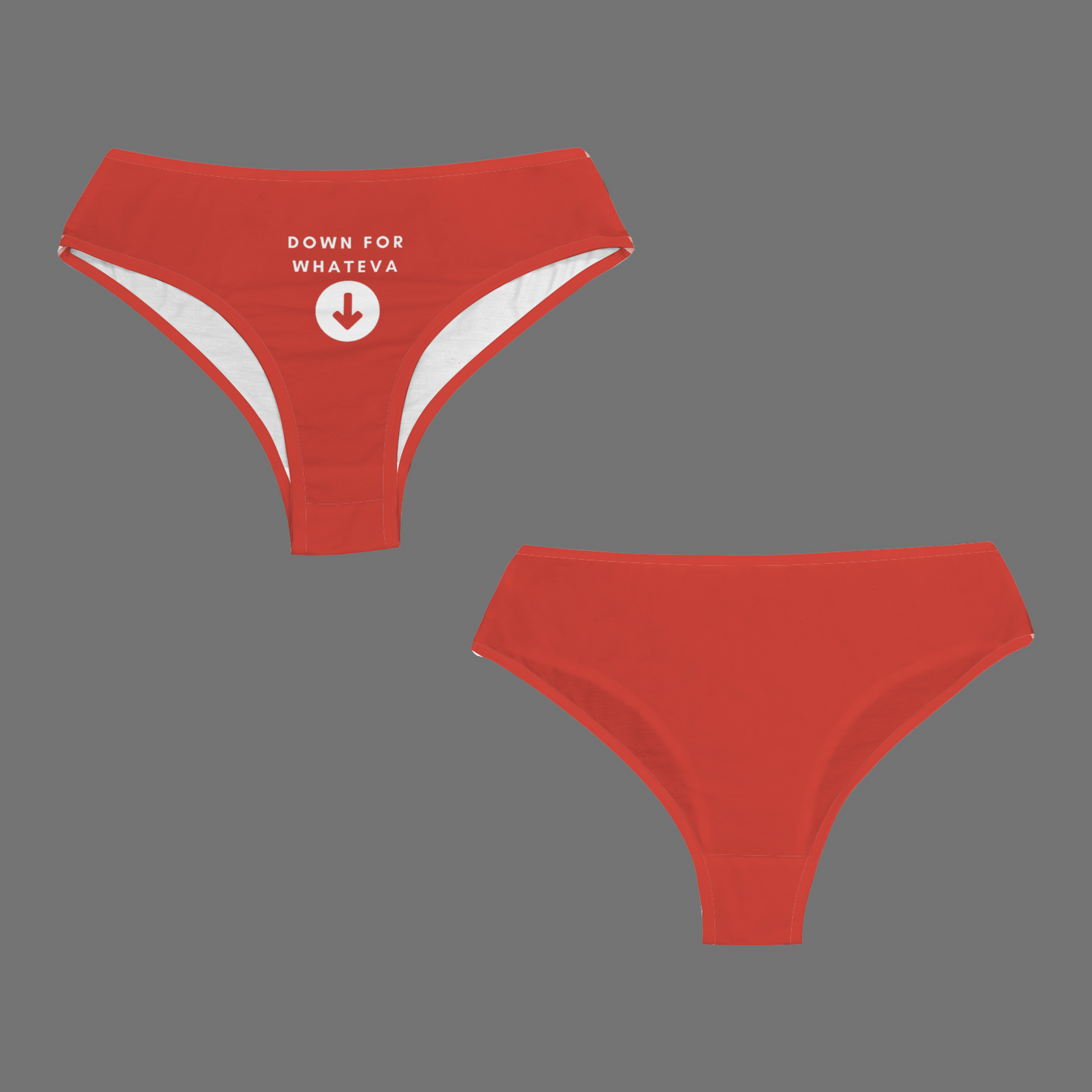 Down for Whateva Panties
