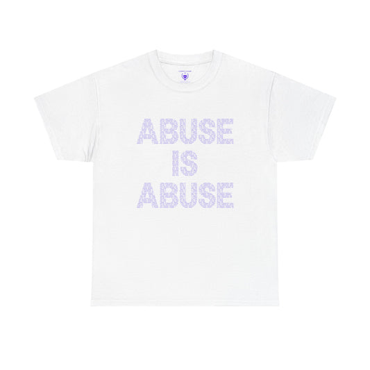 Abuse Is Abuse Tee – Awareness Message Graphic T‑Shirt