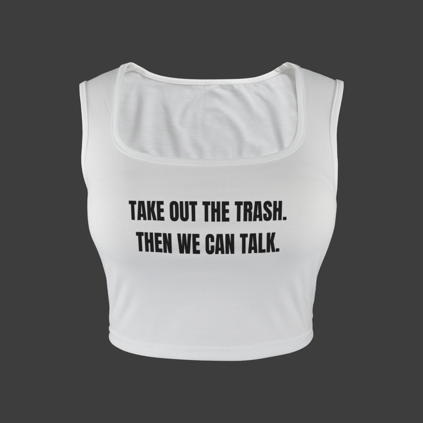 Take Out the Trash Tank Top