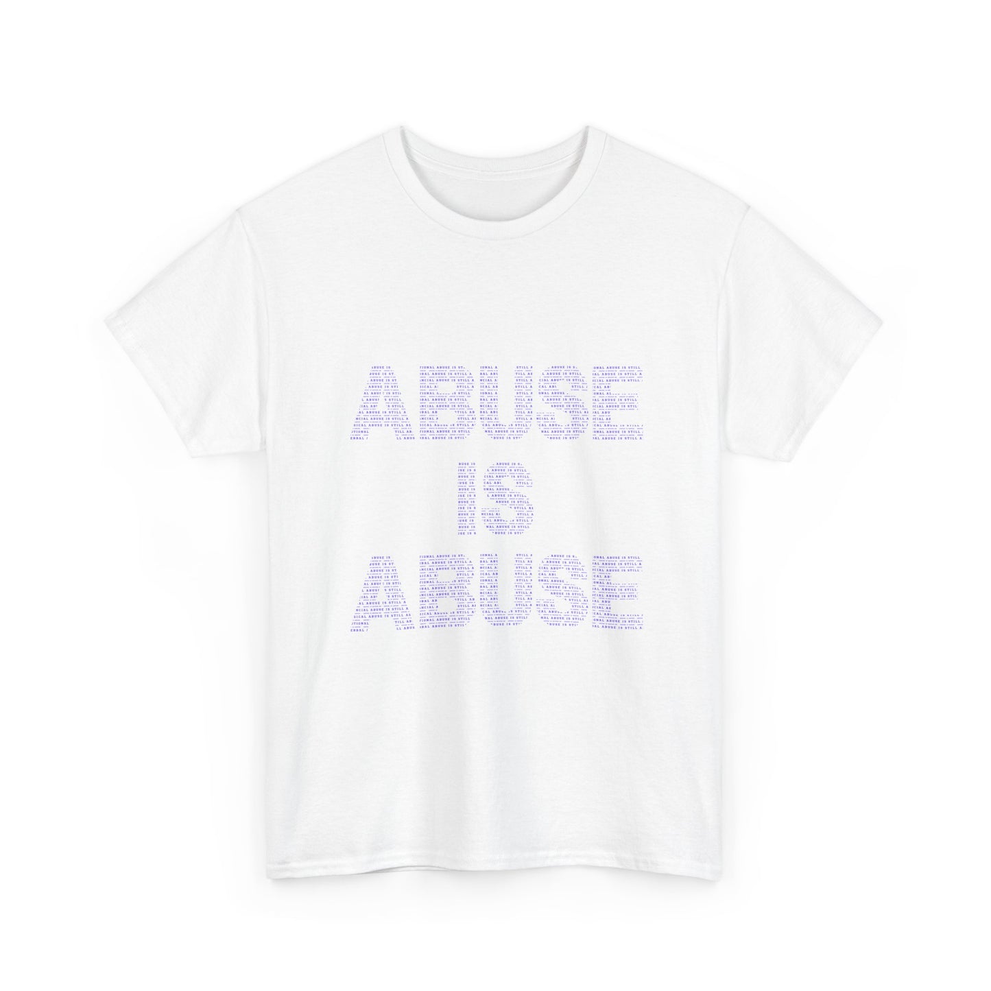 Awareness Tee — “Abuse Is Abuse” Domestic Violence Support T-Shirt