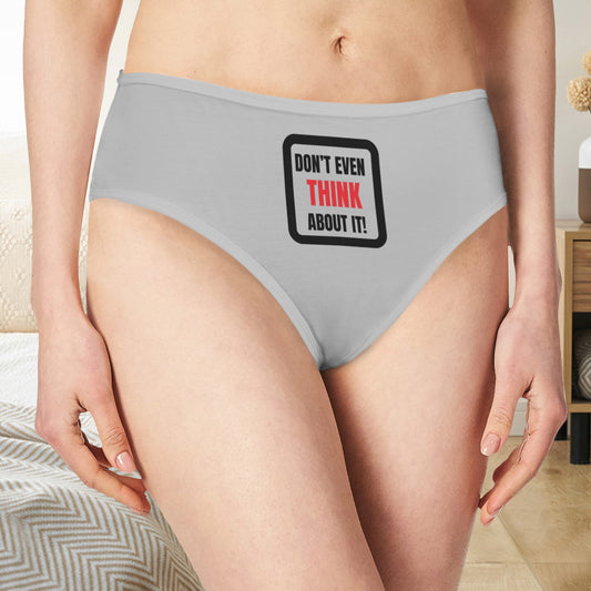 Don't Even Think About It Panties - Gray