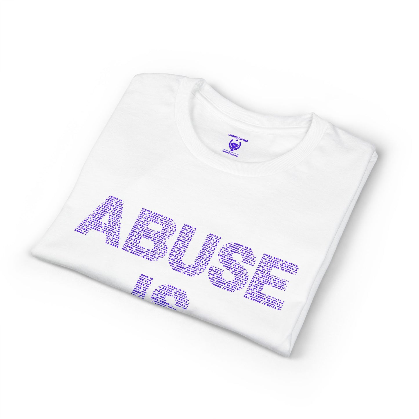 Abuse Is Abuse T-Shirt — Domestic Violence Awareness Tee with Hotline Info