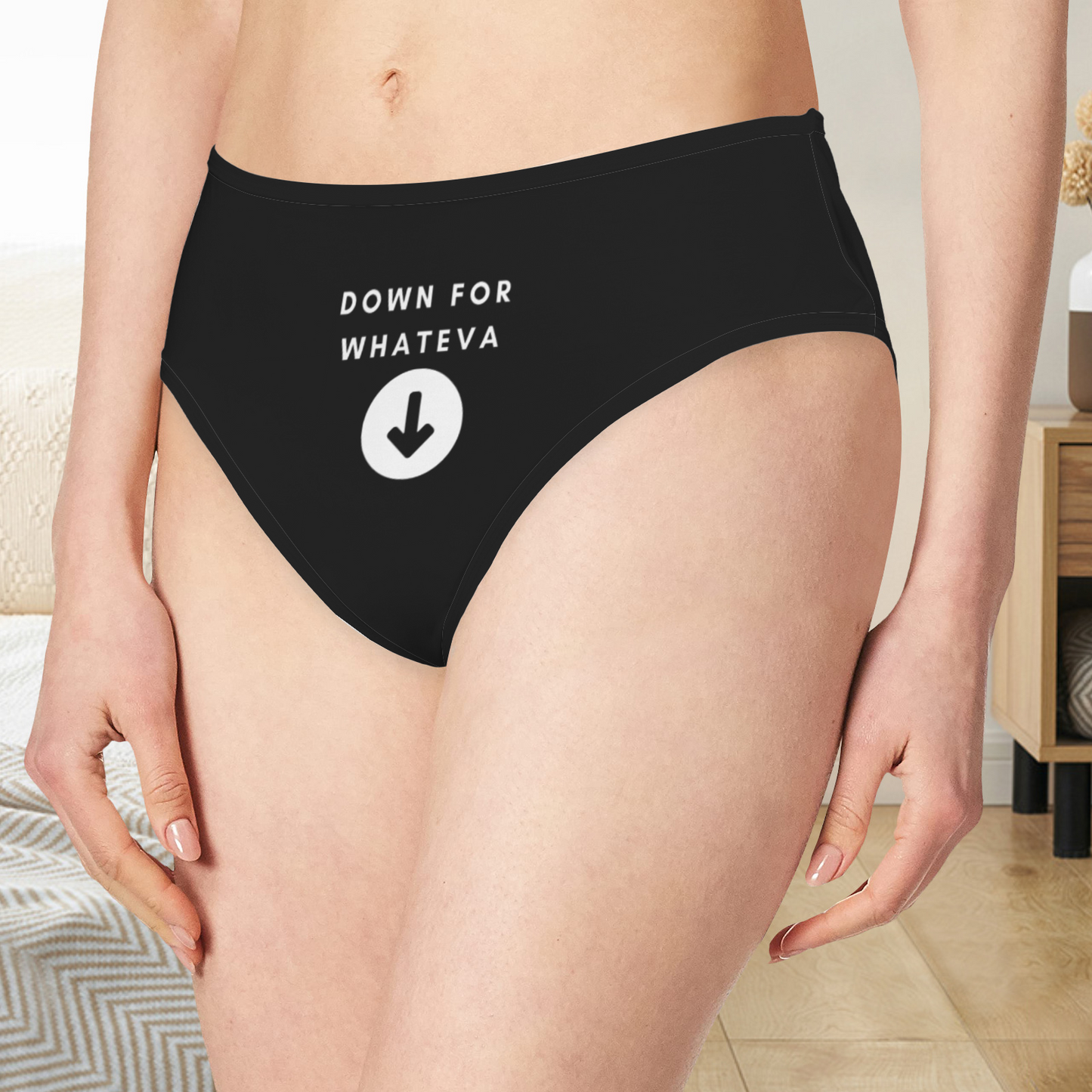 Down for Whateva Panties