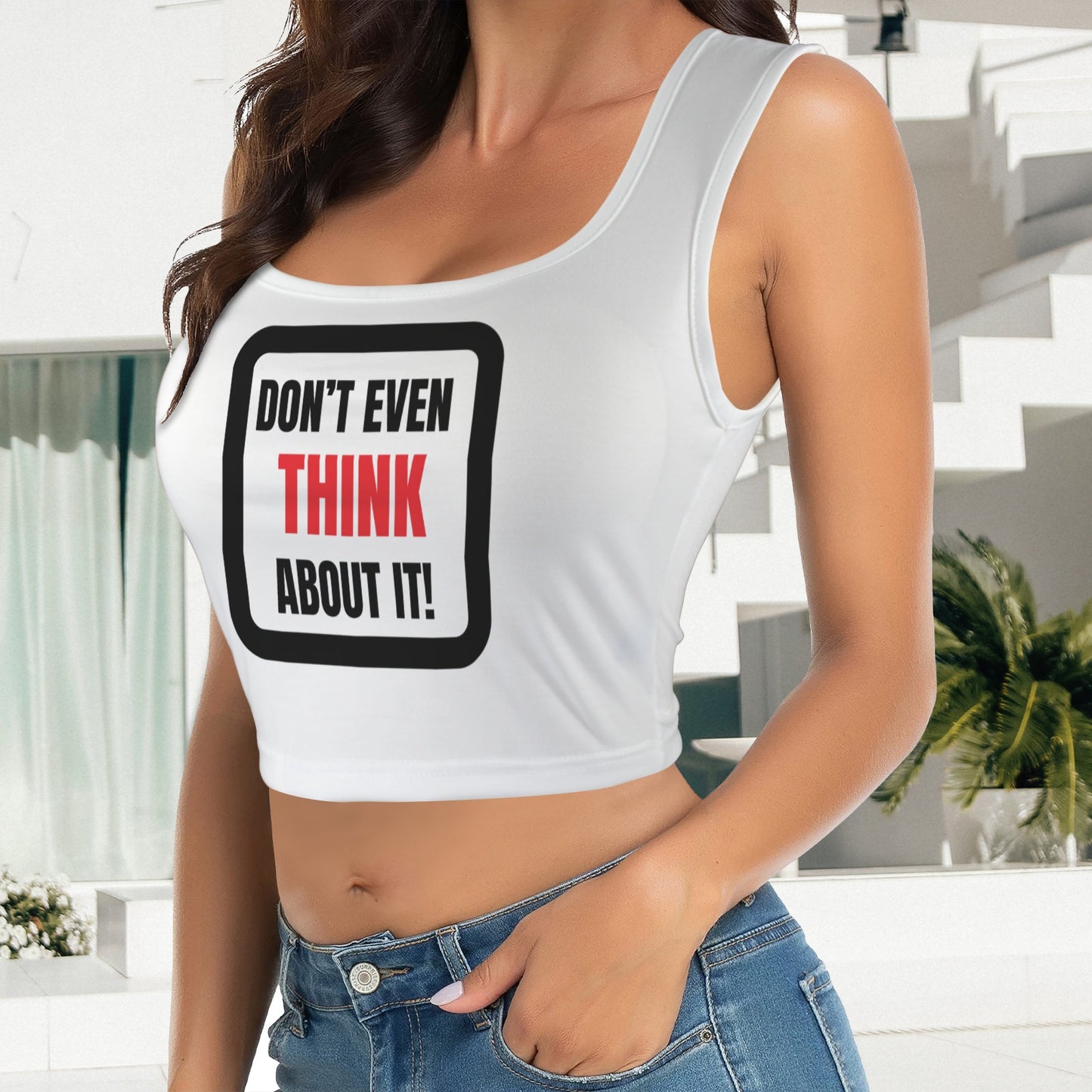 Don't Even Think About It Tank Top