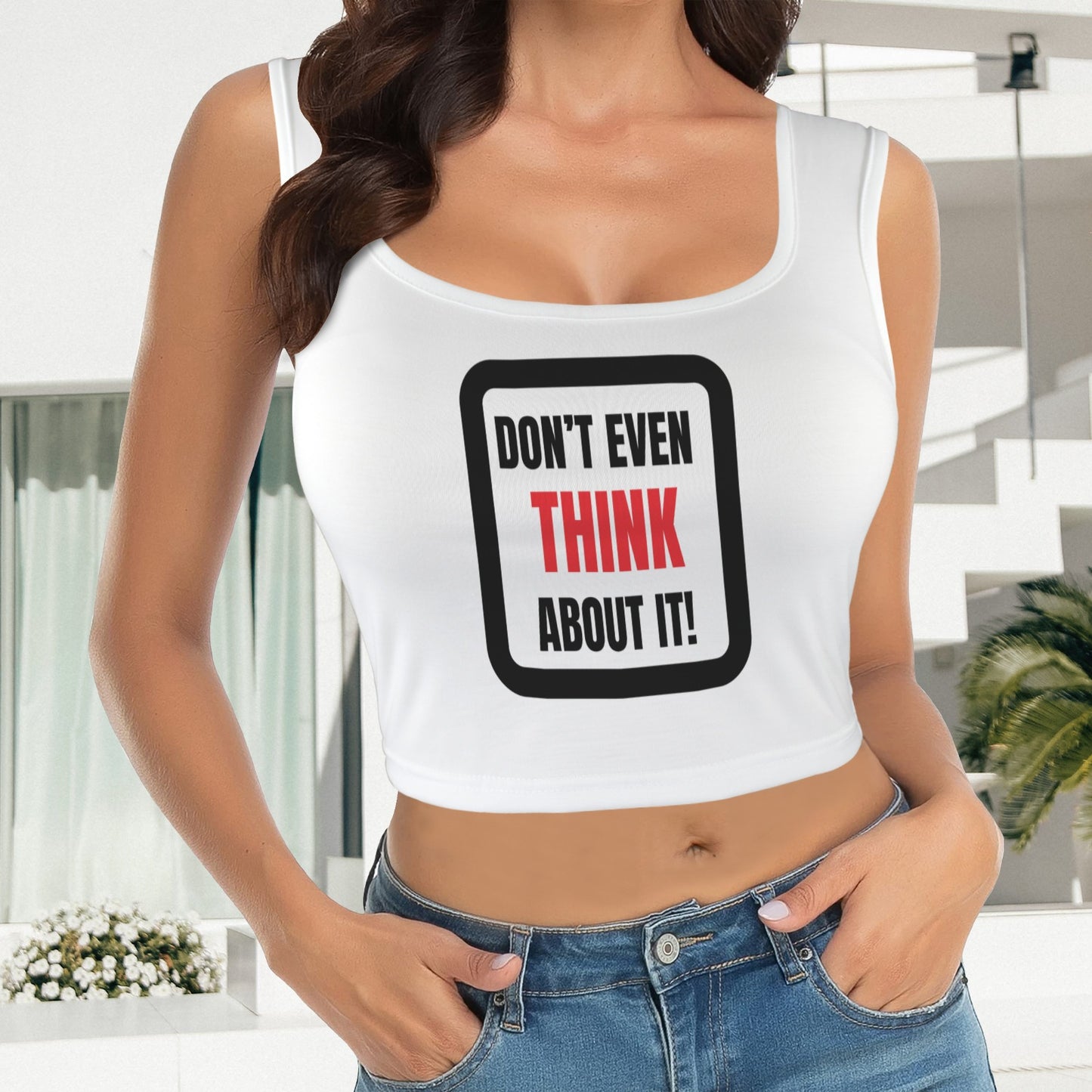 Don't Even Think About It Tank Top - White