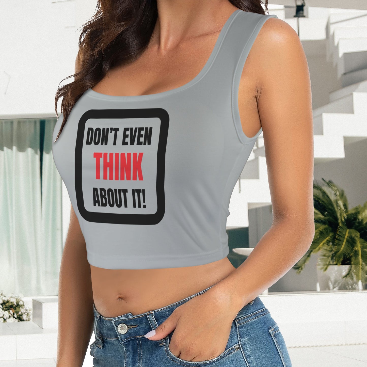 Don't Even Think About It Tank Top